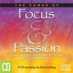 Focus & Passion (teaching CD) by Patricia King
